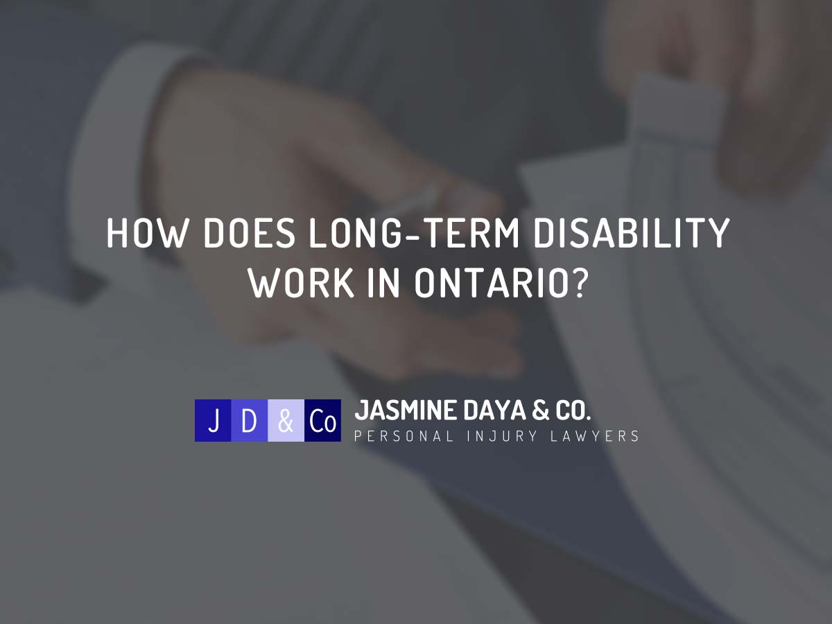 how-does-long-term-disability-work-in-ontario-jasmine-daya-co